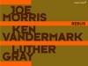Morris, Joe/Ken Vandermark/Luther Gray - Rebus CLEAN FEED CF 083